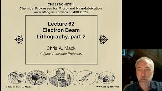 Lecture 62 CHE 323 EBeam Lithography part 2 [upl. by Caterina542]