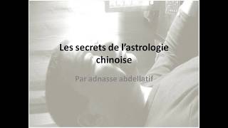 Les secrets de lAstrologie chinoise selon Adnasse Abdellatif [upl. by Ettennej450]