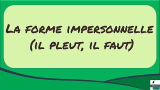 La forme impersonnelle il pleut il faut [upl. by Norraa]