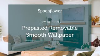 How to Install Spoonflowers PrePasted Wallpaper [upl. by Nnarual]