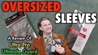 A Review of Ultra Pro and Ultimate Guard Oversized Sleeves for Oversized Magic The Gathering Cards [upl. by Annairt]