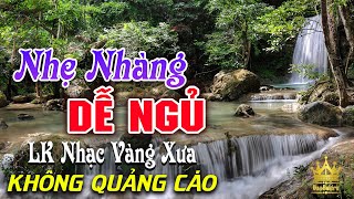 Bolero Chọn Lọc Cực Êm Tai  LK Nhạc Vàng Xưa Trữ Tình KHÔNG QUẢNG CÁO Ru Ngủ Đêm Khuya Cả Xóm Phê [upl. by Gnay]