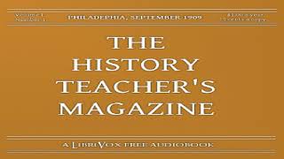 History Teachers Magazine Vol I No 1 September 1909  Various  History  Audio Book  12 [upl. by Sherline]