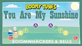 You Are My Sunshine  BOOMWHACKERS amp BELLS Play Along [upl. by Ssyla710]