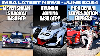 HYUNDAI JOINING IMSA GTPMEYER SHANK RETURNS TO IMSA IN 2025  IMSA LATEST NEWS [upl. by Temp]