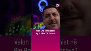 Valon Syla opinionist në Big Brother VIP Kosova [upl. by Celene]