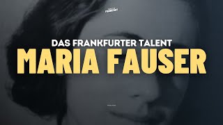 Maria Fauser  Das Frankfurter Talent [upl. by Litnahs]