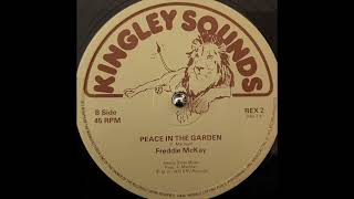 Freddie McKay  Peace In The Garden Kingley Sounds 1979 [upl. by Byrne]