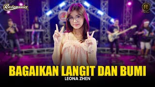 LEONA ZHEN  BAGAIKAN LANGIT DAN BUMI  Feat RASTAMANIEZ  Official Live Version [upl. by Schou]