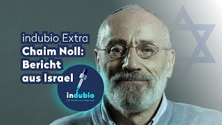 Indubio Extra  Chaim Noll Bericht aus Israel [upl. by Motteo]