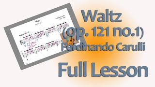 Carulli Waltz in C op121 no1 for Classical Guitar full lesson [upl. by Isobel]