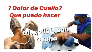 Hernia Cervical tratamiento sin Cirugia con Ozono [upl. by Nelloc]