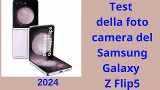 quotTest della fotocamera Samsung Galaxy Z Flip5 scopri una nuova prospettivaquot [upl. by Eigna]