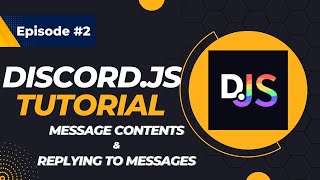 v14 Discord Bot Message Contents amp Simple Commands  DiscordJS Tutorial  Episode 2 [upl. by Etac]