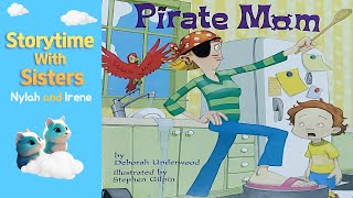 ❤️Pirate Mom  Read Aloud for Kids [upl. by Tallie209]