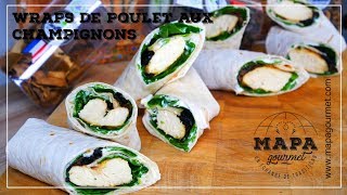 Recette Wraps de poulet aux champignons [upl. by Arrakat]