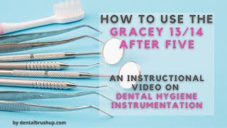 How to use the Gracey 1314 After Five [upl. by Berlyn]