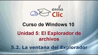 Curso de Windows 10 52 La ventana del Explorador de archivos [upl. by Perdita]