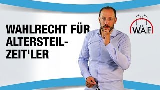 Sind Mitarbeiter in Altersteilzeit zur Betriebsratswahl wahlberechtigt  Betriebsrat Video [upl. by Ultun]