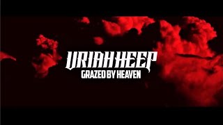 Uriah Heep  Grazed By Heaven Video  Remastered Audio [upl. by Ltihcox]