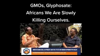 GMOs Seeds Glyphosate and the effects on Human Reproductive Health [upl. by Nyltak]