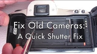 Fix Old Cameras A Quick Shutter Fix [upl. by Reggy]