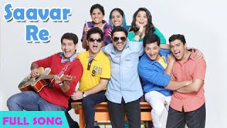 Saavar Re  Classmates  Full Video Song  Sai Ankush Sachit Sonalee Siddharth  Marathi Movie [upl. by Sagerman614]