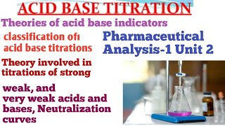 Acid Base Titration Unit 2  Pharmaceutical Analysis1 B Pharma 1sem English Hindi Language [upl. by Anerec]