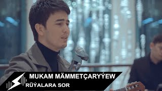 Mukam Mammetcaryyew  Ruyalara sor COVER Official clip [upl. by Nyroc865]