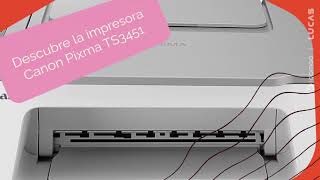 🔴🟢 Impresora Multifuncion Canon Pixma TS3451  Impresión Escaneo y Copia WiFi y Pantalla LCD [upl. by Arlina]