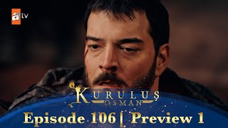 Kurulus Osman Urdu  Season 5 Episode 106 Preview 1 [upl. by Deana]