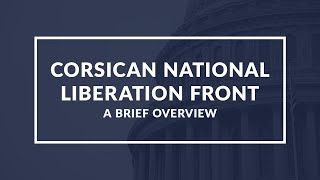 Unlocking the Secrets of Corsica A Brief Insight into the National Liberation Front [upl. by Weisman]