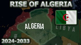 Rise of Algeria 2024  2033  HOI4 Timelapse [upl. by Soirtemed]