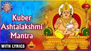 Kuber Ashtalakshmi Mantra With Lyrics  कुबेर अष्टलक्ष्मी मंत्र  Kuber Mantra 108 Times  Diwali [upl. by Emorej]