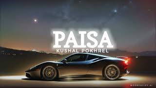 Paisa lafanga Nepali Song slowedreverb Version  Feel the Song  Kushal Pokhreal [upl. by Onitnerolf437]