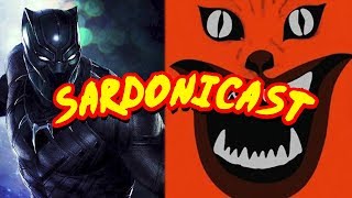 Sardonicast 02 Black Panther Hausu Rotten Tomatoes [upl. by Anaejer]