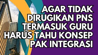 AGAR TIDAK DIRUGIKAN ANDA HARUS TAHU KONSEP PAK INTEGRASI [upl. by Delmor159]