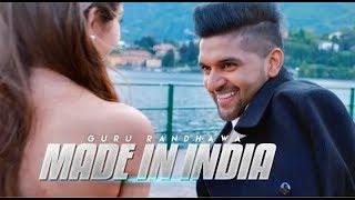 MADE IN INDIA Remix GURU RANDHAWA Attractive FULL HD SONG [upl. by Saphra]