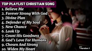 Top Playlist Christian Song  Believe Me  Christian Song Popular 2024 DaraMusicax5m [upl. by Elorac]