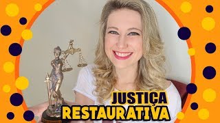 JUSTIÇA RESTAURATIVA razões pelas quais ela é preferida pelas VÍTIMAS de CRIMES [upl. by Broddie]