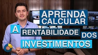 ⭐ Como calcular a rentabilidade dos investimentos em renda fixa [upl. by Ormsby]