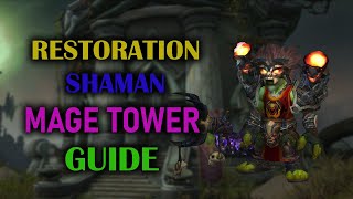 Restoration Shaman  Mage Tower  Guide  Dragonflight Season 3 1025 [upl. by Oulman]