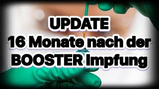 UPDATE ❗️16 Monate nach der Booster Impfung 💉 [upl. by Glory]