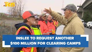 Gov Inslee to request another 100 million to continue clearing encampments [upl. by Nacim]