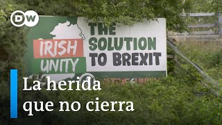 Irlanda del Norte un futuro incierto  DW Enfoque Europa [upl. by Poler]