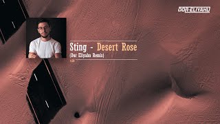 Sting  Desert Rose Dor Eliyahu Remix [upl. by Celia480]