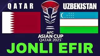 QATAR OZBEKISTON JONLI EFIR QATAR UZBEKISTAN LIVE КАТАР УЗБЕКИСТАН ПРЯМОЙ ЭФИР [upl. by Basile941]