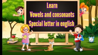 Learn Vowels and Consonants  Fun Alphabet Learning for Kids  A E I O U Song English [upl. by Cattan]