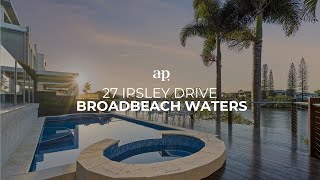 27 Ipsley Drive Broadbeach Waters  Amir Prestige [upl. by Namaj]