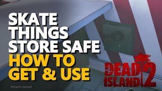 Skate Things Store Safe Dead Island 2 Key [upl. by Ogden]